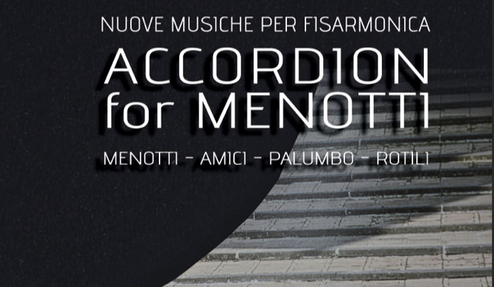 Accordion for Menotti - Nuove musiche per fisarmonica