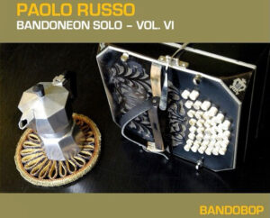 Bandobop (Bandoneon Solo – Vol. VI)