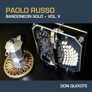 Bandoneon Solo – Vol. 5 – Don Quixote