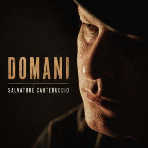 Domani (Salvatore Cauteruccio)
