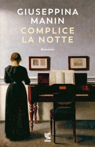 Giuseppina Manin - Complice la notte