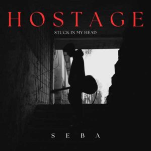 Hostage - Stuck in my head