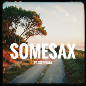Passeggiata - Somesax