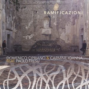 Ramificazioni - Carmine Ioanna e Domenico Cipriano
