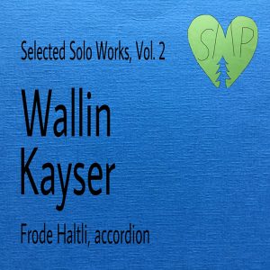 Selected Solo Works Vol. 2 - Frode Haltli