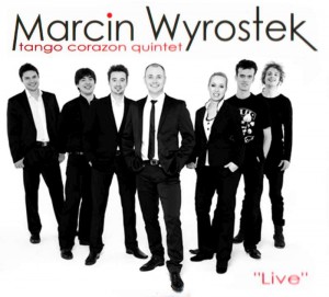 Wyrostek e il Tango Corazon Quintet Live