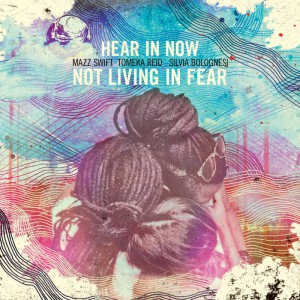 Not living in fear - Hear in Now